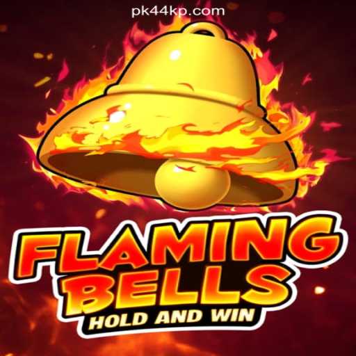FlamingBells: A Thrilling Slot Adventure on PK44.com Platform
