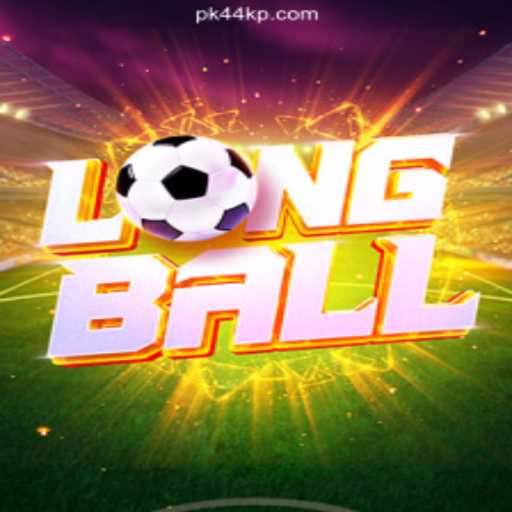 Discover the Exciting World of LongBall on PK44.com Platform - Online Slots Brasil #1
