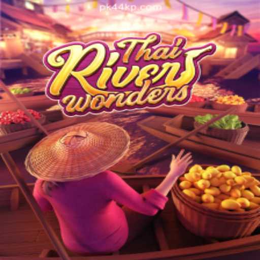 Explore the Fascinating World of ThaiRiverWonders on PK44.com: The Premier Platform for Online Slots in Brasil